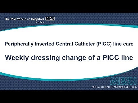 Weekly dressing change of a PICC line