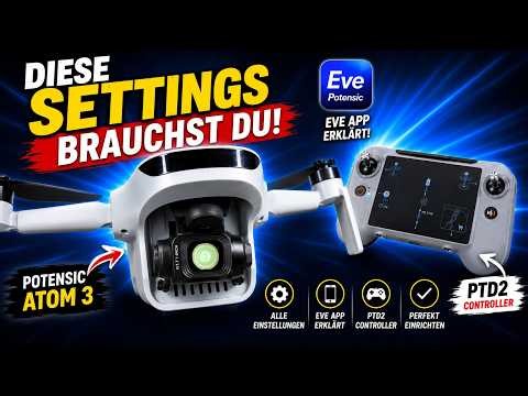 Potensic Atom 3 Drohne Kamera Gimbal ALLE Einstellungen Potensic Eve App Tutorial PTD2 Controller