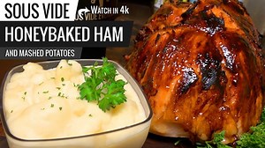 152K views · 480 reactions | Comfort food... but elevated! Today we're making Honey Baked Ham & Mashed Potatoes | Sous Vide Everything | Facebook