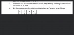 5. Explain the role of quantum numbers in finding the probabili... | Filo