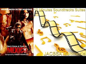 "Once Upon a Time in Mexico" Soundtrack Suite
