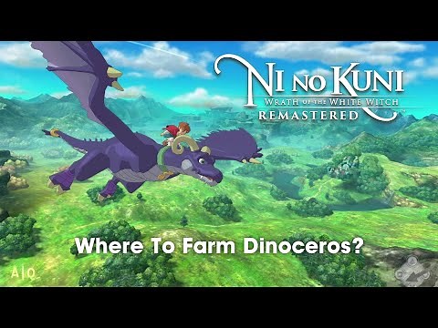 Ni No Kuni: Wrath of the White Witch Guide - Where to Farm Dinoceros?
