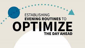 Establishing Evening Routines to Optimize the Day Ahead Online Class | LinkedIn Learning, formerly Lynda.com