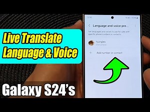 Galaxy S24/S24+/Ultra: How to Set Live Translate Language & Voice for a Specific Contact/Number
