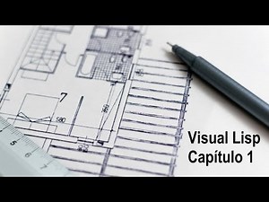 Curso de programación en Visual Lisp Capítulo 1