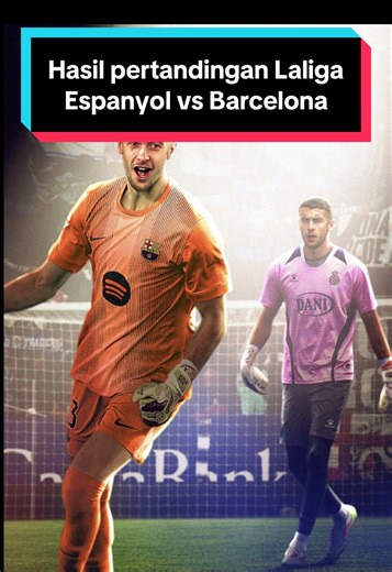 Barcelona Menang atas Espanyol di La Liga 2026