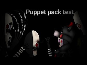 [FNAF/DC2] puppet pack test