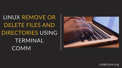 Linux Remove or Delete Files and Directories using Terminal Commands