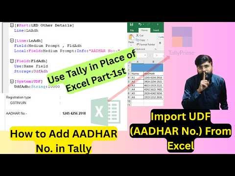👉 “Excel se Tally me Aadhaar Number Import | TDL + XML Automation 🔥”