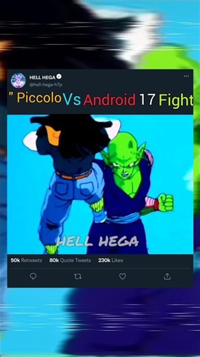 piccolo vs android 17 fight 🗿☠️!!