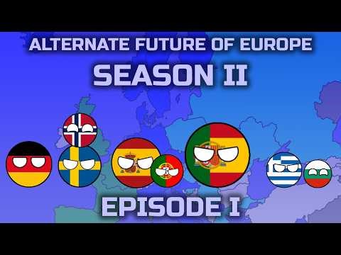 Alternate Future of Europe S2 Episode 1: Uneasy Alliances