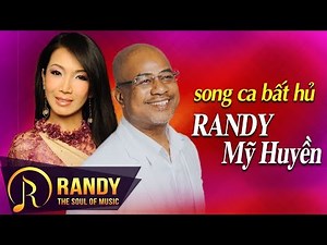 RANDY MỸ HUYỀN ‣ Tuyệt đỉnh Song Ca Nhạc Vàng Vượt Thời Gian - Nhạc Vàng Bolero Hay Tê Tái