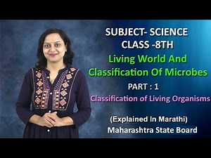 Living world and classification of microbes|8th standard part 1