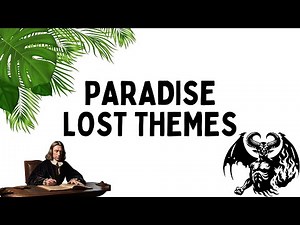 Paradise Lost Themes | A Grand Epic Poem by John Milton