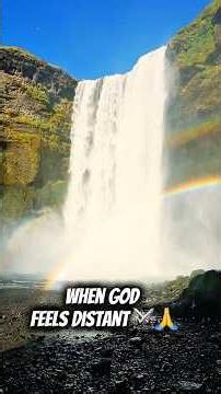 When God Feels Distant ⚔️🙏