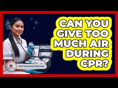 Can You Give Too Much Air During CPR?