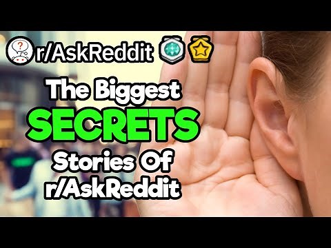 1 Hour Of the Biggest Secrets Shared On r/AskReddit (Reddit Compilation)
