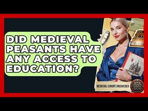 Did Medieval Peasants Have Any Access To Education? - Medieval Europe Uncovered