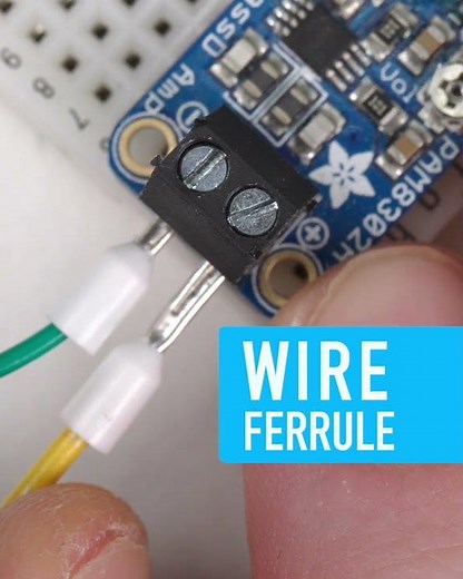 Wire Ferrules - Collin’s Lab Notes #adafruit #collinslabnotes