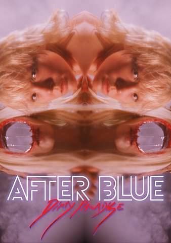 After Blue (Dirty Paradise)