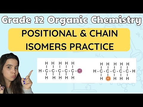 Positional isomers and Chain Isomers Grade 12 Organic Chemistry PRACTICE