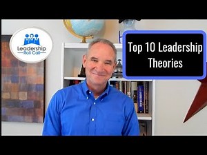 Top 10 Leadership Theories