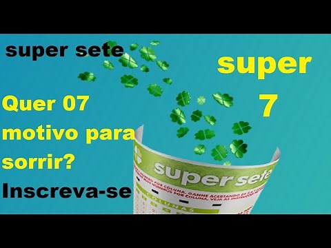 Super Sete loteria Caixa. Conheça o Super 7.