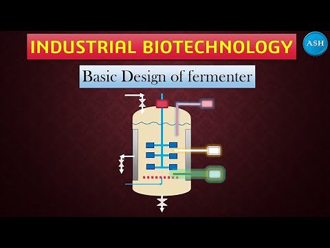 || Design of Fermenter || Industrial Biotechnology ||