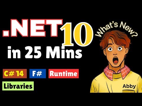 .NET 10 Features in 25 Minutes | What's New in .NET 10 (Runtime, C# 14 & More) | @codewithabby |2025