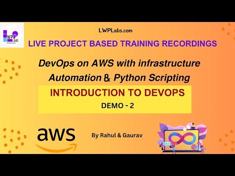 DevOps On AWS with Infra, Automation & Python Scripting | Real Time Project Based Training | Demo 2