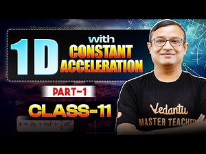 1D with Constant Acceleration – Part 1 | Class 11 NEET 2026 | Vivek Rai Sir