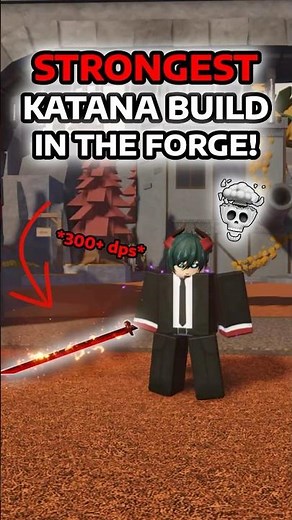 THE STRONGEST KATANA IN THE FORGE 💀(300+ DPS)