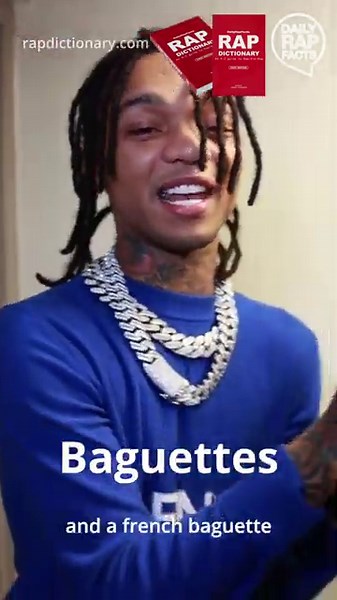 Definition of "Baguettes" slang with rapper Swae Lee | Hip Hop/Rap Dictionary