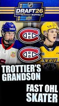 HABS DRAFT BRYAN TROTTIER'S GRANDSON PARKER TROTTIER + ONE OF THE FASTEST OHL SKATERS WESLEY ROYSTON