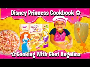 Disney Princess Cookbook, Sun Punch , Princess popcorn. Delicious Pink Popcorn! Chef Angelina .