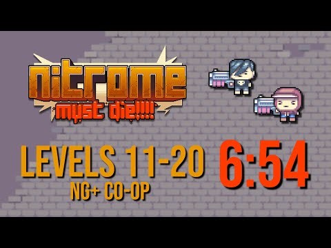 [WR] Nitrome Must Die - Levels 11-20 NG+ Co-op in 6:54 w/‪@Creeper_Cheetah‬