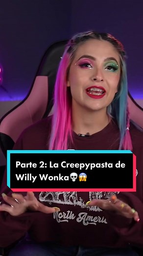 La Creepypasta de Willy Wonka Parte 2: Oscuras Verdades