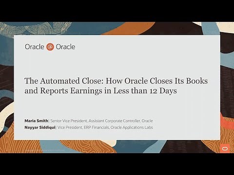 How Oracle achieves an automated close with Oracle Cloud