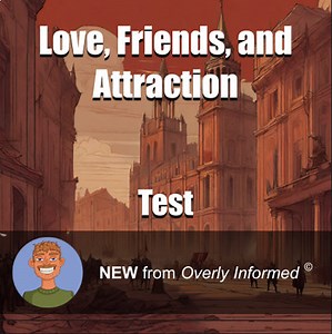 Love, Friends, and Attraction Test