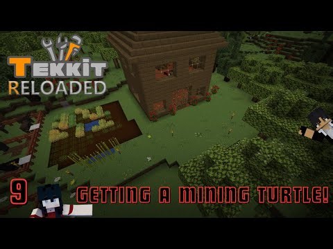 Episode Nine || Getting a Mining Turtle || Tekkit Reloaded