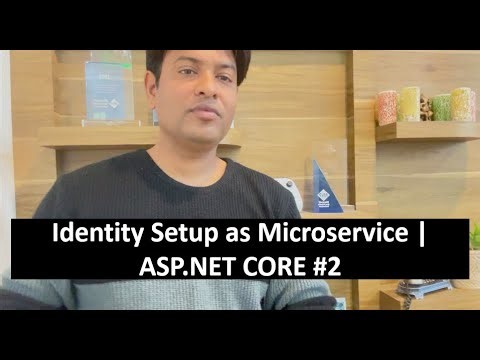 Identity Setup in MicroService project | ASP.NET CORE MVC | Part-2