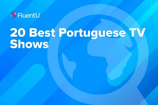 20 Best Portuguese TV Shows | FluentU Portuguese Blog