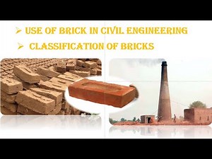 Uses of Bricks in Civil Engineering | Classification of Brick (Brick Masonry)