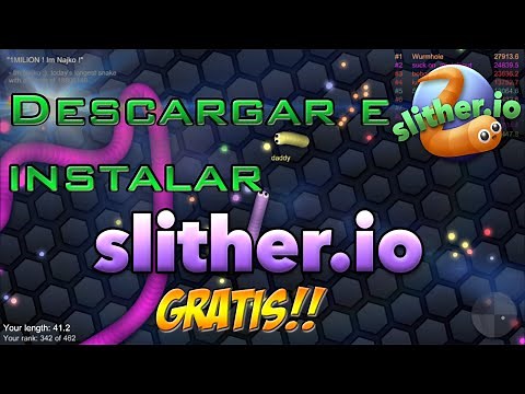 [BIEN EXPLICADO] Descargar Slither.io para PC! (32 y 64 bits) Windows 7/8/8.1/10