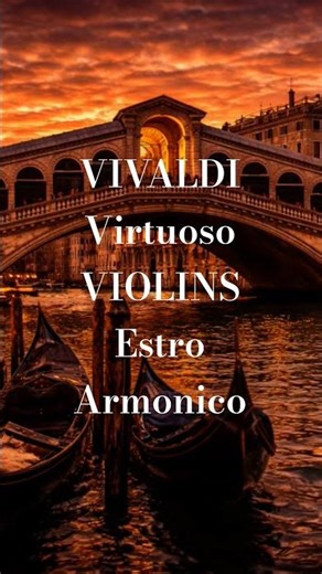 Vivaldi Virtuoso Violins Estro Armonico Highlights Series #baroque #classicalmusic #vivaldi #bach