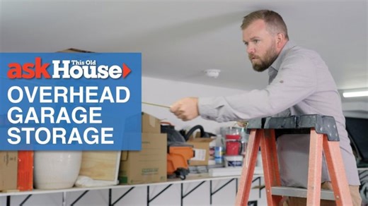 How to Install Overhead Storage in a Garage | Ask This Old House | German Pizarro