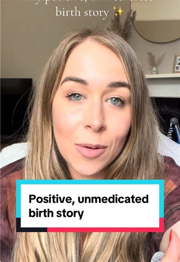 My Positive, Unmedicated Birth Story