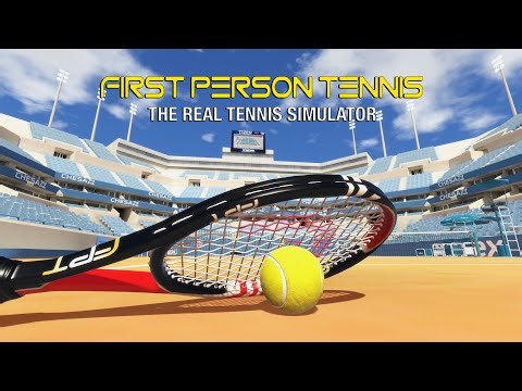 🎾 First Person Tennis 🎾 - The Real Tennis Simulator | Steam VR tennis game