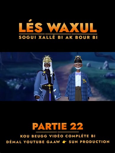 films LÉS WAXUL Xallé Bi ak bour Bi #léswaxul
