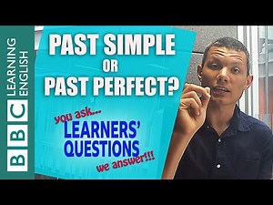 ❓The past simple and past perfect tenses - English Learners' Questions